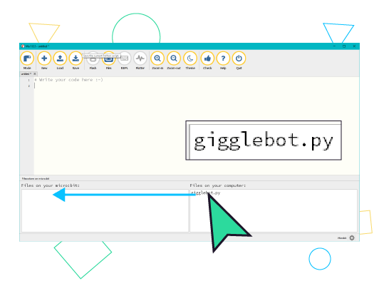 Drag "gigglebot.py" from my computer to my micro:bit.